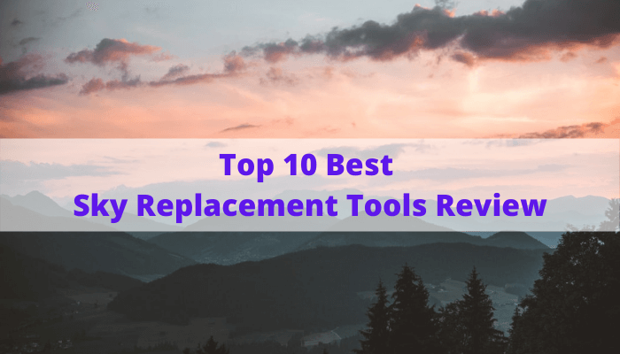 sky-replacement-tools-review