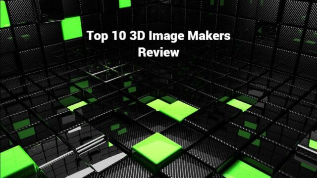 Top-10-3D-Image-Makers-Review