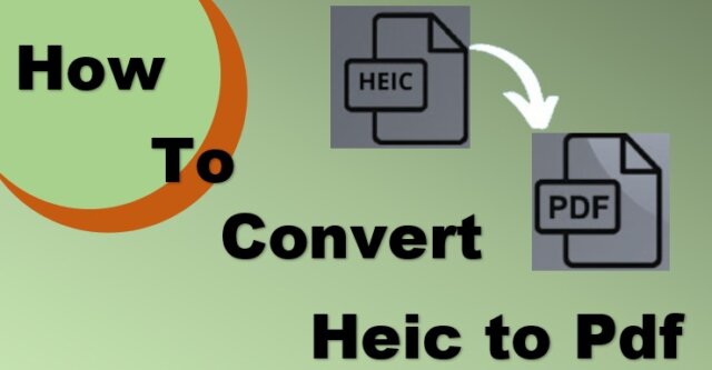 How to Convert Heic to Pdf