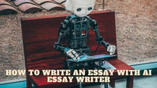 HOW-TO-WRITE-AN-ESSAY-WITH-AI-ESSAY-WRITER