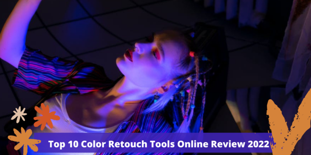 Top 10 Color Retouch Tools