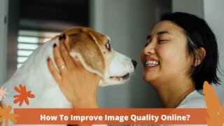 How To Improve Image Quality Online